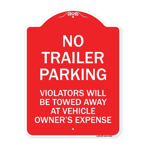 No Parking No Trailer Parking Violators Will Be Towed Away at Vehicle Owners Expense, RW-1824-23663